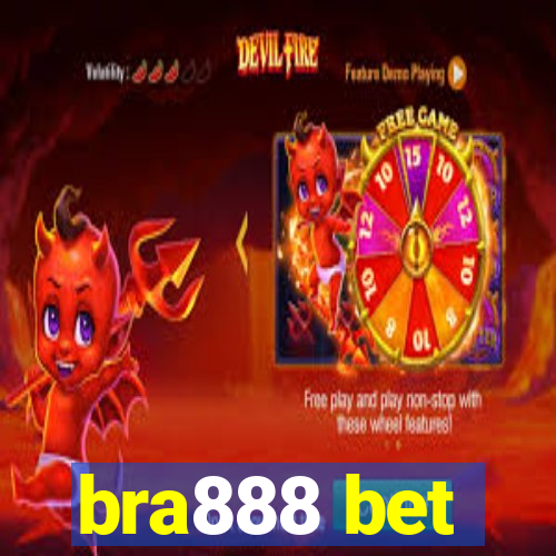 bra888 bet